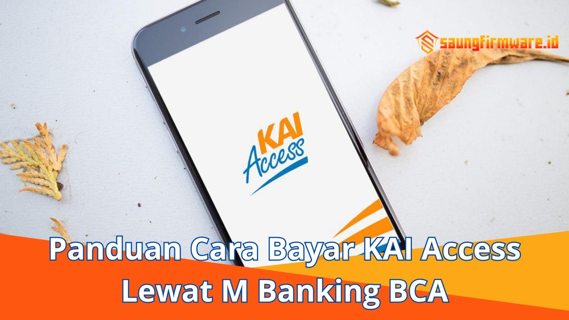Panduan Cara Bayar KAI Access Lewat M Banking BCA