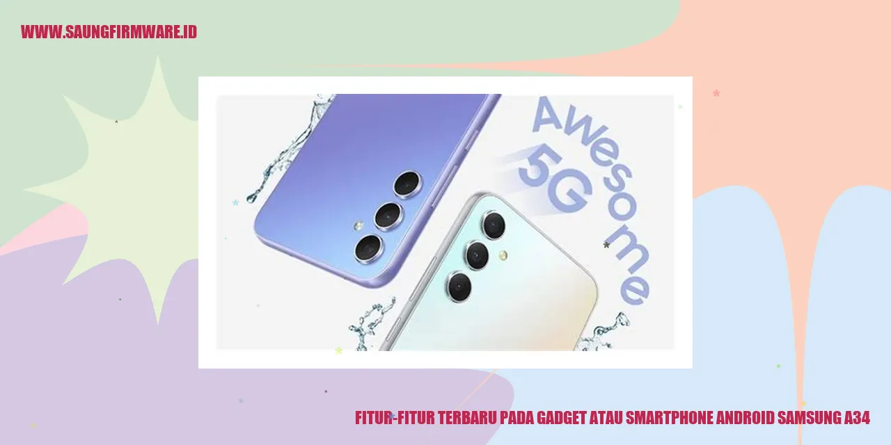 Gadget atau Smartphone Android Samsung A34